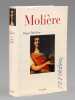 Moli&egrave;re [ exemplaire d&eacute;dicac&eacute; &agrave; Maurice Druon ]. Duch&ecirc;ne, Roger