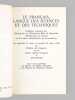Le Fran&ccedil;ais, Langue des Sciences et des Techniques [ exemplaire d&eacute;dicac&eacute; &agrave; Maurice Druon ]. Collectif ; BINET, Jean-Paul ; DIERICKX, Jean ; ...