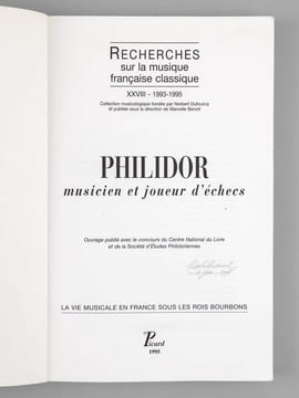Philidor, musicien et joueur d'échecs [ Recherches sur la musique française classique XXVIII ] - La vie musicale en France sous les Rois Bourbons.. ...