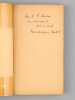 Pour la Terre de France par la douleur et la mort (La colline de Lorette) 1914-1915 [ exemplaire sign&eacute; par l'auteur ]. PASTEUR VALLERY-RADOT