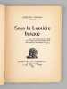 Sous la Lumi&egrave;re basque [ Edition originale - Livre d&eacute;dicac&eacute; par l'auteur ] . CHOUBAC, Genevi&egrave;ve