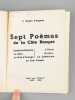 Sept Po&egrave;mes de la C&ocirc;te Basque. Cambo-la-Blanche, La Nive, La Nuit d'Arnaga, L'Adour, Formes..., La Cath&eacute;drale, La C&ocirc;te Basque. GAYET D'ANGERS, J.