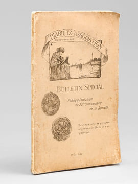 Biarritz-Association. Bulletin Spécial Publié à l'occasion du 25e Anniversaire de la Société [ Edition originale ][ Contient : ] I. Les Débuts et le ...