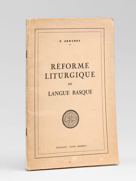 Réforme liturgique et langue basque [ Edition originale ]. ARRADOY, P.