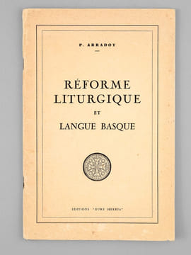 Réforme liturgique et langue basque [ Edition originale ]. ARRADOY, P.