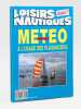 M&eacute;t&eacute;o pratique &agrave; l'usage des plaisanciers ( Loisirs Nautiques, dossier 7 ]. Loisirs Nautiques (revue)