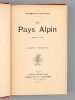 Au Pays Alpin (d'Aix &agrave; Aix). GREBAUVAL, Armand (1864-1913)