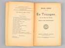 En Tricogne, un an chez les Tricons, Roman tr&egrave;s contemporain [ exemplaire d&eacute;dicac&eacute; &agrave; Aristide Briand ]. CORDAY, Michel [ POLLET, Louis Edouard dit ...