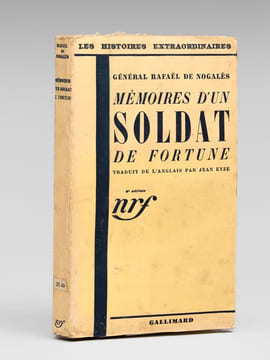Mémoires d'un soldat de fortune. DE NOGALÈS, Général Rafael (1877-1937)