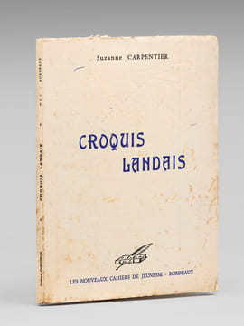 Croquis landais [ Avec 2 lettres autographes signées de l'auteur, à René Cuzacq ]. CARPENTIER, Suzanne