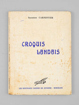 Croquis landais [ Avec 2 lettres autographes signées de l'auteur, à René Cuzacq ]. CARPENTIER, Suzanne