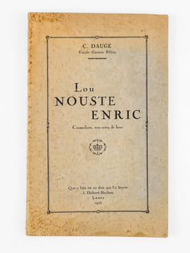 [Lot de 9 ouvrages de l'abbé Césaire Daugé : ] La Heste de Casères. Coumédiote gascoune en tres actes [ On joint : ]  Lou Nouste Enric. Coumediote, ...