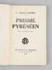 Prisme pyr&eacute;n&eacute;en [ Edition originale - Livre d&eacute;dicac&eacute; par l'auteur ] [ Contient : ] Retour &agrave; Pau - R&eacute;v&eacute;lation - De Pau &agrave; Orthez - Po&egrave;tes devant Oloron ...