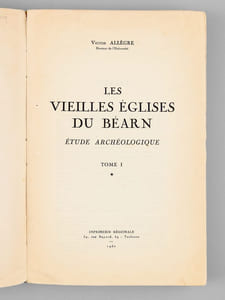 Les vieilles Eglises du Béarn. Étude archéologique  (Texte et planches : 2 Tomes - Complet) [ Edition originale - Livre dédicacé par l'auteur ]