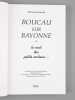 Boucau sur Bayonne ou la nuit des petits cochons... [ Livre d&eacute;dicac&eacute; par l'auteur ] Tranches de vie de Piquessary-Boucau &agrave; Balichon-Bayonne en passant ...