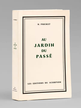 Au Jardin du Passé. Mémoires d'un Enfant avec portrait [ Edition originale - Livre dédicacé par l'auteur - Avec 2 L.A.S. et 2 poèmes autographes ...