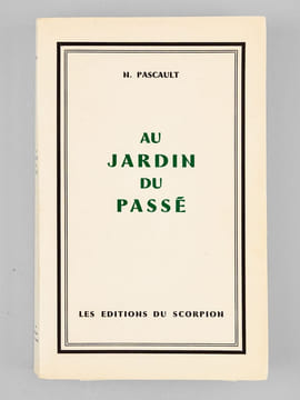 Au Jardin du Passé. Mémoires d'un Enfant avec portrait [ Edition originale - Livre dédicacé par l'auteur - Avec 2 L.A.S. et 2 poèmes autographes ...