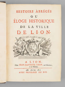 Histoire abrégée ou éloge historique de la ville de Lion [ Edition originale ] [ Ville de Lyon ]