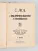 Guide de l'enseignement technique et professionnel. Cinqui&egrave;me &eacute;dition [ 1961 ]. COLLECTIF ; FAETEC ; F&eacute;d&eacute;ration Nationale des Anciens &Eacute;l&egrave;ves des ...