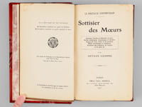 Sottisier des Moeurs. Le Spectacle Contemporain. Quelques Vanités et Ridicules du jour. Modes esthétiques, domestiques et sociales. Façons de vivre, d'être et de paraître. Bluffs scientifiques et médicaux. Évolution des manières, de l'esprit et du goût, &c.