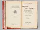 Sottisier des Moeurs. Le Spectacle Contemporain. Quelques Vanit&eacute;s et Ridicules du jour. Modes esth&eacute;tiques, domestiques et sociales. Fa&ccedil;ons de vivre, ...