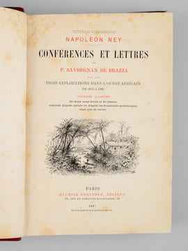 Conférences et lettres de P. Savorgnan de Brazza, Sur ses trois explorations dans l'Ouest africain de 1875 à 1886 . SAVORGNAN DE BRAZZA, Pierre ; NEY, ...