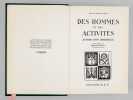 Des Hommes et des Activit&eacute;s autour d’un demi-si&egrave;cle. . GU&Eacute;RIN, Jean ; GU&Eacute;RIN, Bernard ; (MAURIAC, Fran&ccedil;ois)