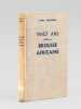 Vingt ans dans la brousse africaine. Souvenirs d'un ancien Membre de la Mission Savorgnan de Brazza dans l'Ouest africain (1883-1903) [ Edition ...