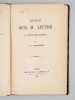 Notice sur M. Littr&eacute;, sa Vie et ses Travaux [Edition originale ] [ Contient &eacute;galement :] Pr&eacute;face au "Dictionnaire de la Langue Fran&ccedil;aise" . ...
