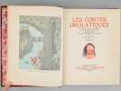 Les Contes Drolatiques. Colligez ez abbayes de Touraine et mis en lumi&egrave;re par le sieur de Balzac pour l'esbattement des Pantagruelistes et non ...