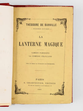 La Lanterne Magique. Camées parisiens. La Comédie française . BANVILLE, Theodore de ; (ROCHEGROSSE, Georges)