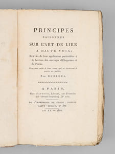 Principes raisonnés sur l'Art de lire à Haute Voix. Suivis de leur application particulière à la Lecture des ouvrages d'Éloquence et de Poésie.