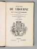 Histoire de Libourne et des autres Villes et Bourgs de son arrondissement (3 Tomes - Complet) Accompagn&eacute;e de celle des monuments religieux, civils et ...
