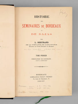 Histoire des séminaires de Bordeaux et de Bazas (3 Tomes - Complet) [ Edition orignale ]Tome I : Séminaires de Bordeaux avant la Révolution ; Tome II ...