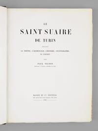Le Saint Suaire de Turin devant la Science, l'Archéologie, l'Histoire, l'Iconographie, la Logique [ Edition originale ]