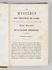 Les Mystères des Théâtres de Paris. Observations ! Indiscrétions !! Révélations !!! [ Contient : ] Société Cancanière de la blague théâtrale - La Louve, à la représentation d'une pièce qui n'est pas chouette ! - Le cirque : la voltige, la haute école, les acteurs - Le théâtre du Vaudeville - Théâtre de la porte Saint-Martin - Théâtre royal de l'Opéra-Comique - Théâtre des Variétés - Théâtre français - Le Gymnase et le Palais-Royal - Théâtres de la Gaité et de l'ambigu - Théâtre de l'Opéra vulgairement nommé Académie Royale de Médecine - Douzième et dernière séance de la Société Blago-Théâtrale