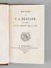 Oeuvres de P. J. Bernard, pr&eacute;c&eacute;d&eacute;es d'une notice sur sa vie. BERNARD, Pierre-Joseph ; (GENTIL-BERNARD) ; [ C.J. B. ROYER-DUPRE ]