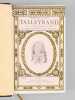 Talleyrand et la Soci&eacute;t&eacute; Fran&ccedil;aise, du Prince de B&eacute;n&eacute;vent au Duc de Morny [ Avec : ] Du Prince de B&eacute;n&eacute;vent au Duc de Morny. Talleyrand et la Soci&eacute;t&eacute; ...