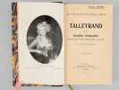 Talleyrand et la Soci&eacute;t&eacute; Fran&ccedil;aise, du Prince de B&eacute;n&eacute;vent au Duc de Morny [ Avec : ] Du Prince de B&eacute;n&eacute;vent au Duc de Morny. Talleyrand et la Soci&eacute;t&eacute; ...