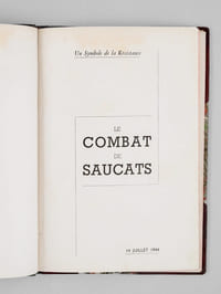 Le combat de Saucats. 14 juillet 1944. Un symbole de la Résistance. [ Avec un document joint donnant les adresses de plusieurs des "Martyrs de Saucats"]