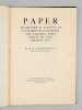 Paper. An historical account of its making by hand from the earliest times down to the present day. CLAPPERTON, R. H.