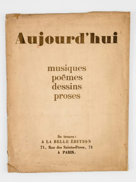 Aujourd'hui. Revue des Valeurs nouvelles paraissant quatre fois l'an. AUTANT-LARA, Claude ; VION, Marcel ; BRETON, André ; DERAIN ; PICASSO ; MATISSE ...