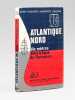 Atlantique Nord. Dix m&egrave;tres sous la ligne de flottaison.. HAZARD, Jean ; COQUIN, Maurice