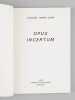 Opus incertum [ Edition originale - Livre d&eacute;dicac&eacute; par l'auteur ]. DUPIN, Jacques-Marie