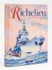 Richelieu. SARNET, Rene ; LE VAILLANT, Eric