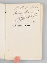 Un secrétaire de Louis XIV. Toussaint Rose, Marquis de Coye, président en la Chambre des comptes, membre de l'Académie française [ Edition originale - Livre dédicacé par l'auteur ]