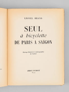 Seul à bicyclette de Paris à Saïgon.. BRANS, Lionel