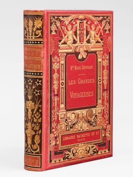 Les grandes Voyageuses [ Contient : ] France : Madame Godin des Odonais ; Madame Hommaire de Hell ; Mademoiselle d'Angeville ; Madame Léonie d'Aunet ; ...
