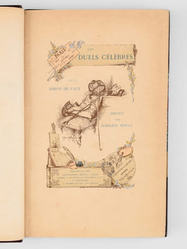 Les Duels célèbres. . VAUX, Baron de ; (SCHOLL, Aurelien ; BELLECOUR ; BERNI-BELLECOUR ; MESPLÈS ; JEANNIOT ; LIPHART, E. de ; SAINT-PIERRE, G. ; ...