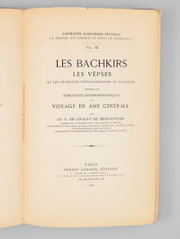 Les Bachkirs, les Vêpses et les antiquités finno-ougriennes et altaïques précédés des résultats anthropologiques d'un voyage en Asie Centrale [Edition originale ] 